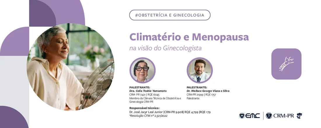 Ciclo de Palestras em Ginecologia e Obstetrícia: Climatério e Menopausa na visão do Ginecologista