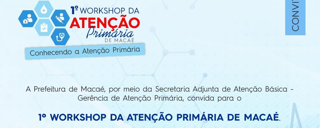 Continuação do 1º Worshop da Atenção Primária à Saúde