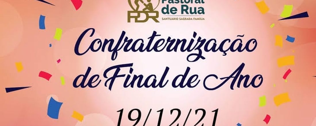 Confraternização Pastoral de Rua
