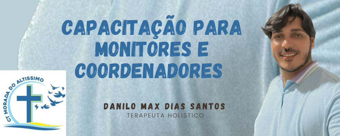 Capacitação para monitores e coordenadores da comunidade Morada do Altíssimo