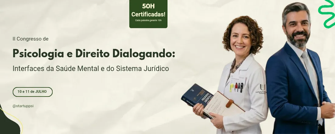 II Congresso de Psicologia e Direito Dialogando: Interfaces da Saúde Mental e do Sistema Jurídico
