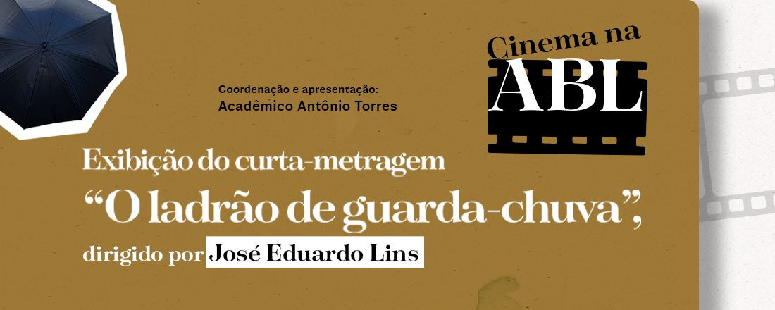 Projeção de "O Ladrão de Guarda-Chuva", de José Eduardo Lins