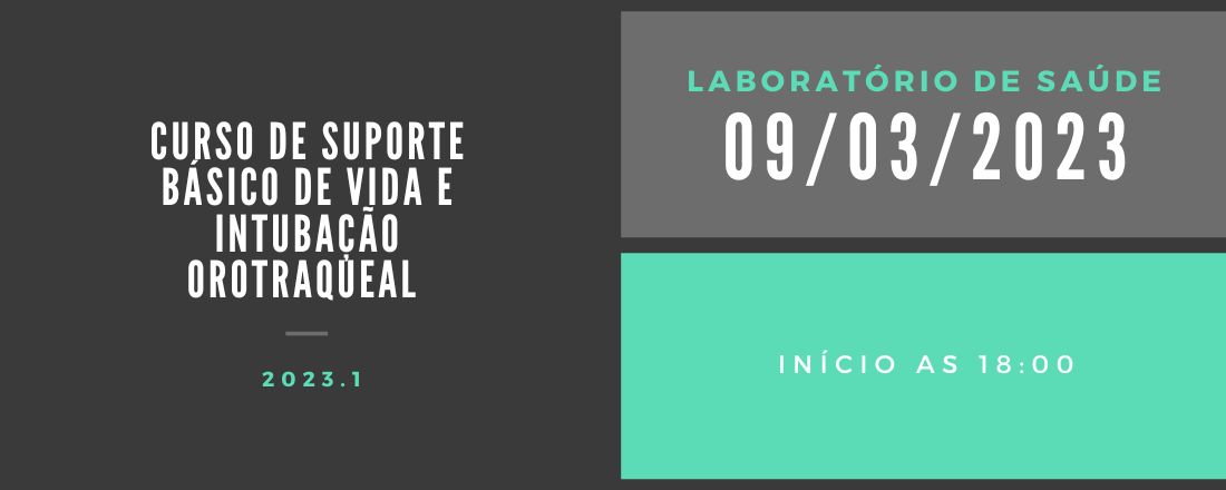 Curso de Suporte Básico de Vida e Intubação Orotraqueal 2023.1