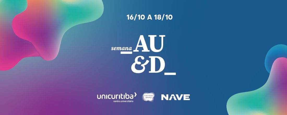 Semana Ânima AU&D 2023.2 - PRESENCIAL
