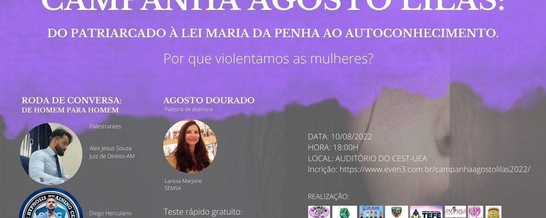 CAMPANHA AGOSTO LILÁS: DO PATRIARCADO À LEI MARIA DA PENHA AO AUTOCONHECIMENTO