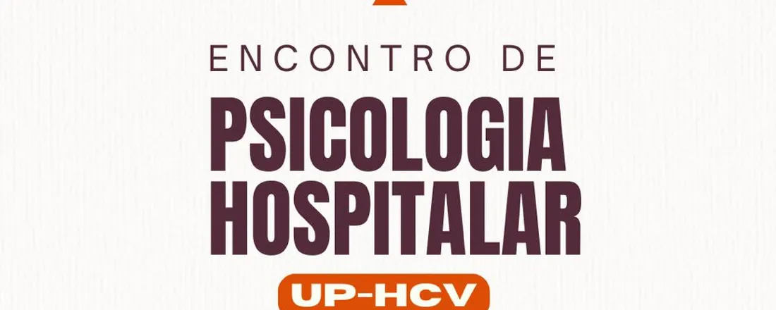 III Encontro de Psicologia Hospitalar UP-HCV