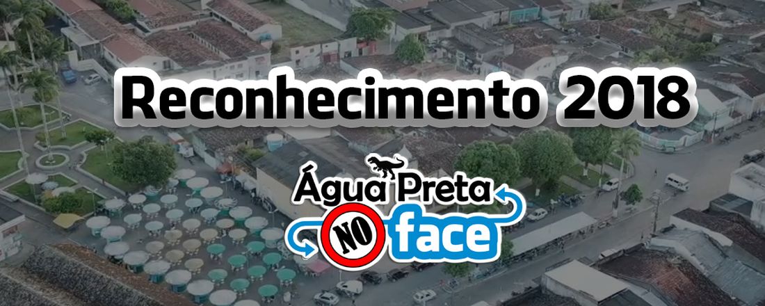 1º Prêmio Destaque Água Preta no Face 2018