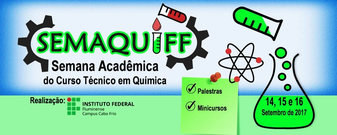 1ª Semana Acadêmica do Curso Técnico em Química