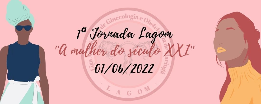 1ª Jornada LAGOM '' A mulher do século XXI''