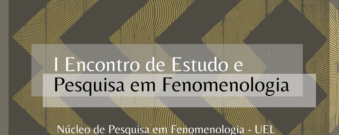 I Encontro de Estudo e Pesquisa em Fenomenologia