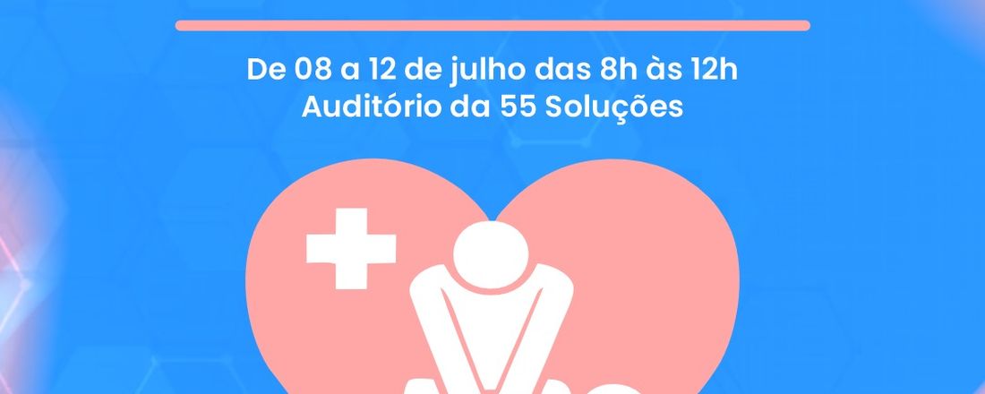 Curso de Férias: Suporte Básico de Vida (SBV)