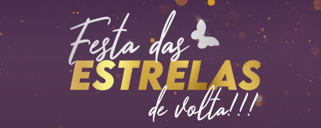 Festa das Estrelas de Volta