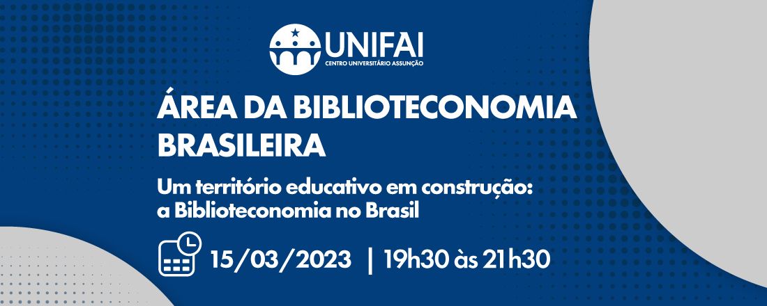 Um Território Educativo em Construção: a Biblioteconomia no Brasil