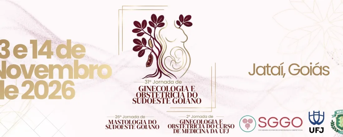 31ª Jornada de Ginecologia e Obstetrícia e 26º Jornada de Mastologia do Sudoeste Goiano