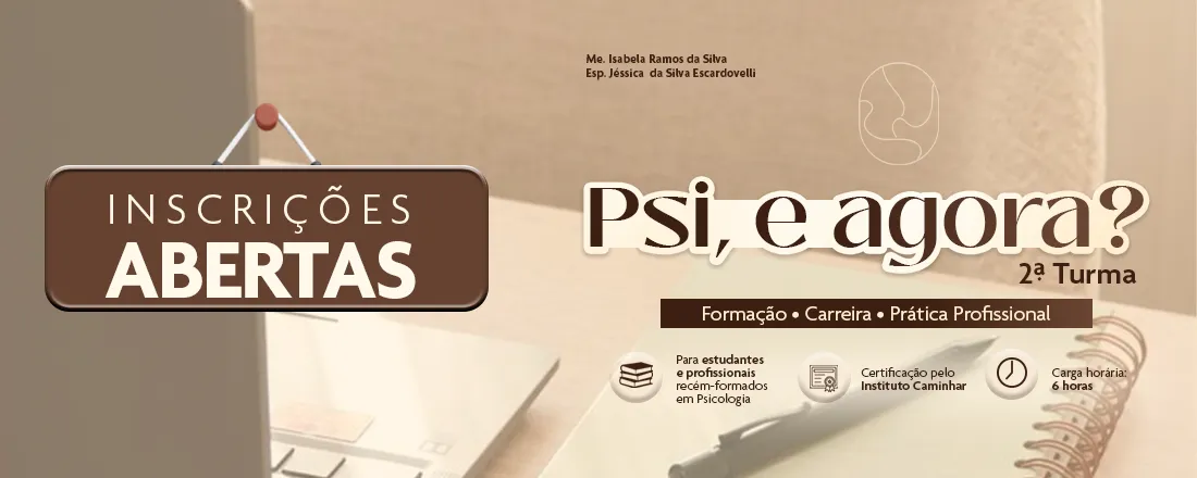 Curso: Psi, e agora? Formação, carreira e prática profissional