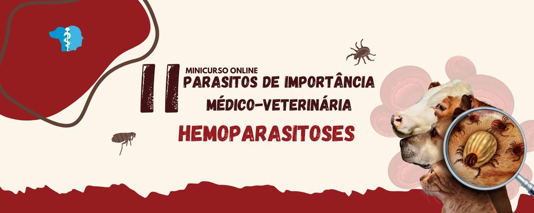 II Minicurso Online de Parasitos de Importância Médico-Veterinária: Hemoparasitoses