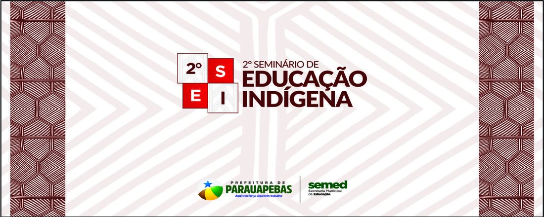 II Seminário da Educação Escolar Indígena