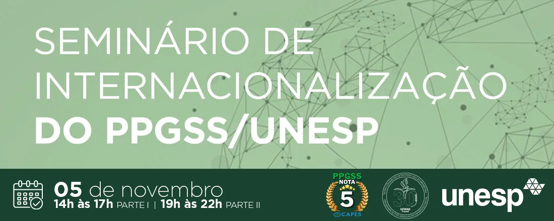 SEMINÁRIO DE INTERNACIONALIZAÇÃO DO PPGSS UNESP