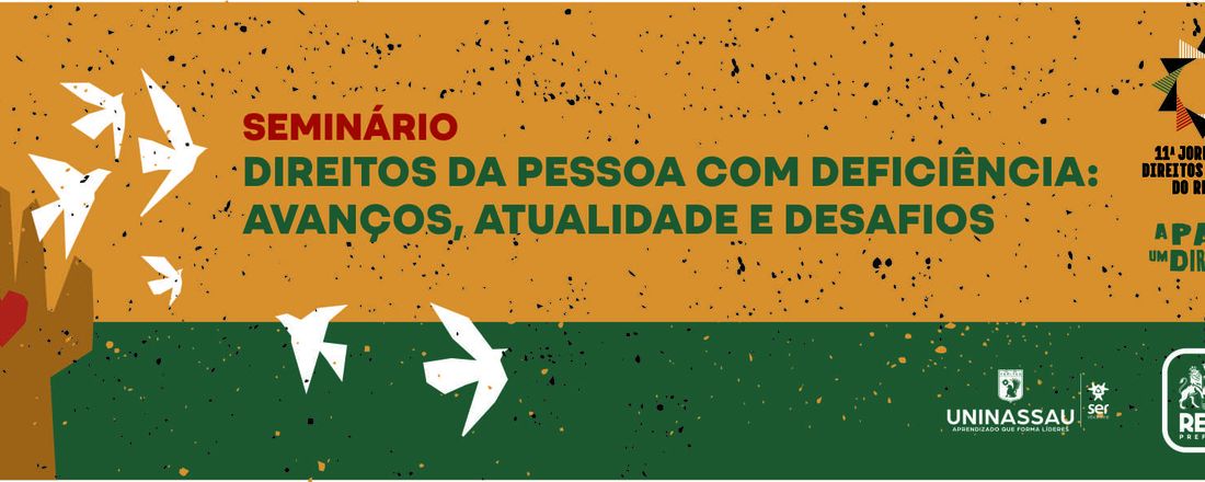 Seminário Direitos da pessoa com deficiência: Avanços, Atualidade e Desafios.