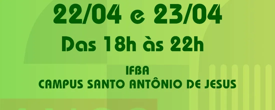 XV Semana de Acolhimento do Ensino Superior - IFBA Campus SAJ