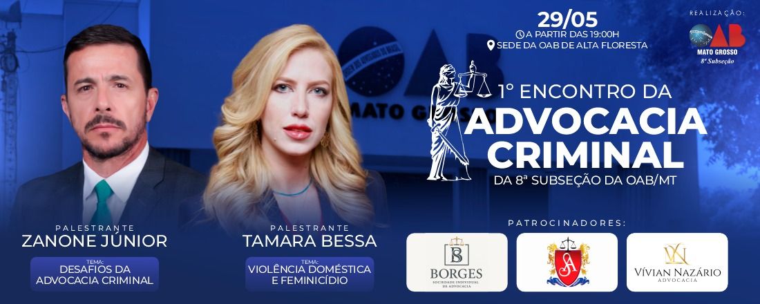 1º Encontro da Advocacia Criminal da 8ª Subseção