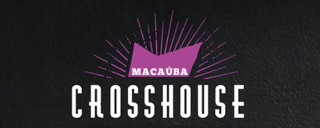 2ª EDIÇÃO - MACAÚBA CROSSHOUSE