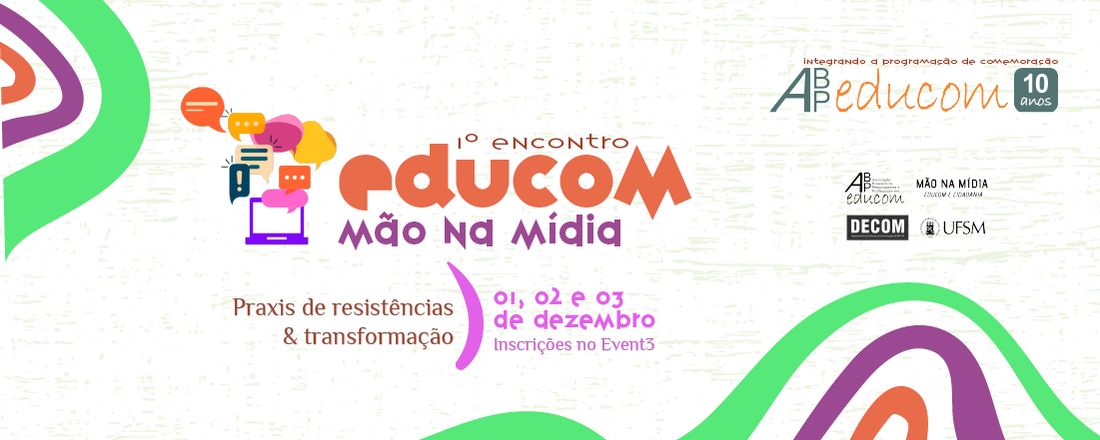 1° Encontro Educom Mão na Mídia: Práxis de resistências e transformação