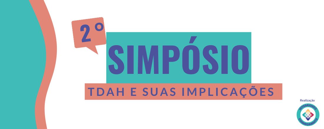 2º Simpósio Integrare: TDAH e Suas Implicações