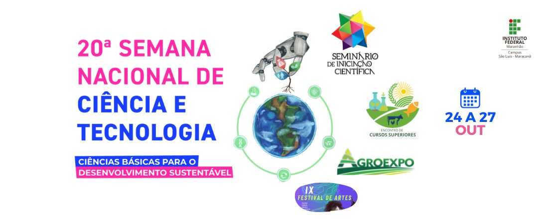 Semana Nacional de Ciência e Tecnologia do IFMA Campus Maracanã 2023