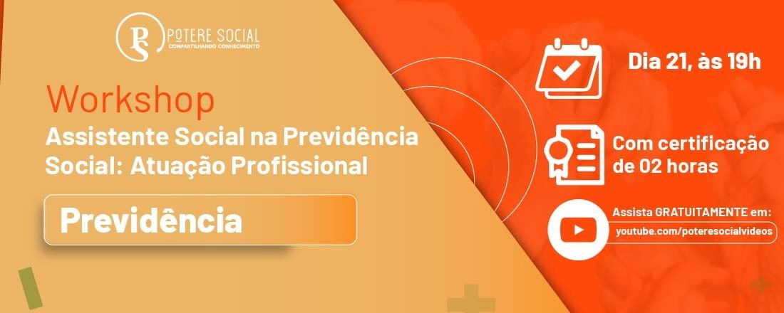 Workshop Assistente Social na Previdência Social: Atuação Profissional