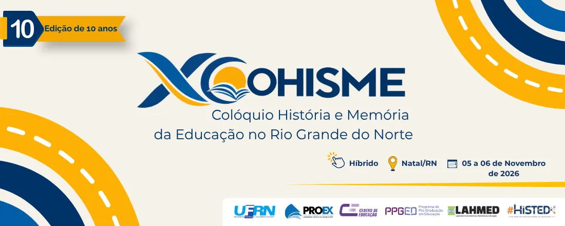 X Colóquio História e Memória da Educação no Rio Grande do Norte