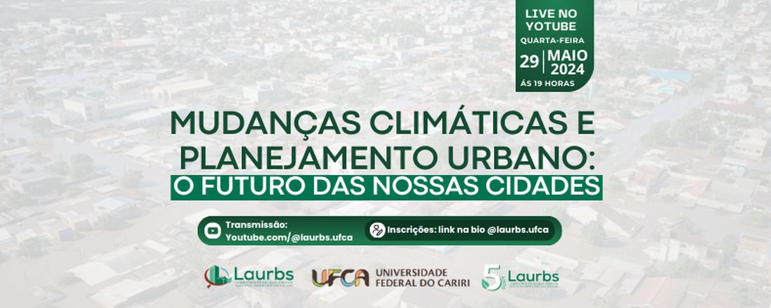 MUDANÇA CLIMÁTICAS E PLANEJAMENTO URBANO: O FUTURO DAS NOSSAS CIDADES