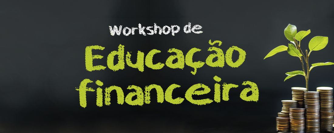 Workshop "Educação Financeira" com Amanda Dutra e Germano Moreira