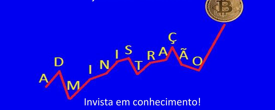 Semana Acadêmica Administração- Análise, Investimento, Crédito e Risco