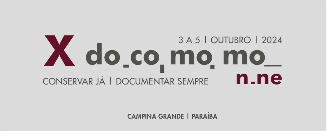 X SEMINÁRIO DOCOMOMO NORTE E NORDESTE