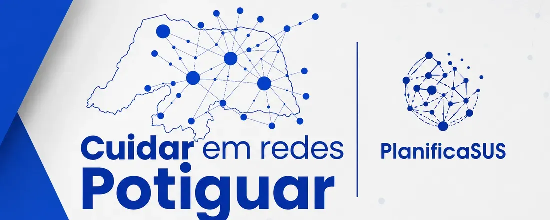 Oficina 1 de Planejamento com Referências Técnicas Municipais (RTs) da 6ª Região de Saúde – Projeto Cuidar em Redes Potiguar