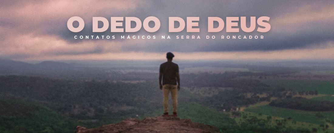 Documentário O DEDO DE DEUS