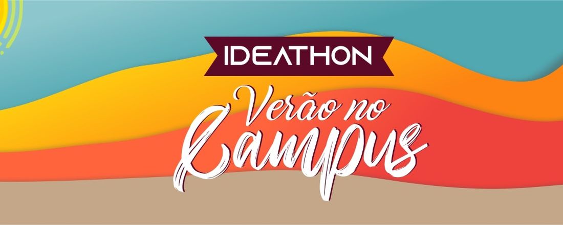 1º IDEATHON VERÃO NO CAMPUS