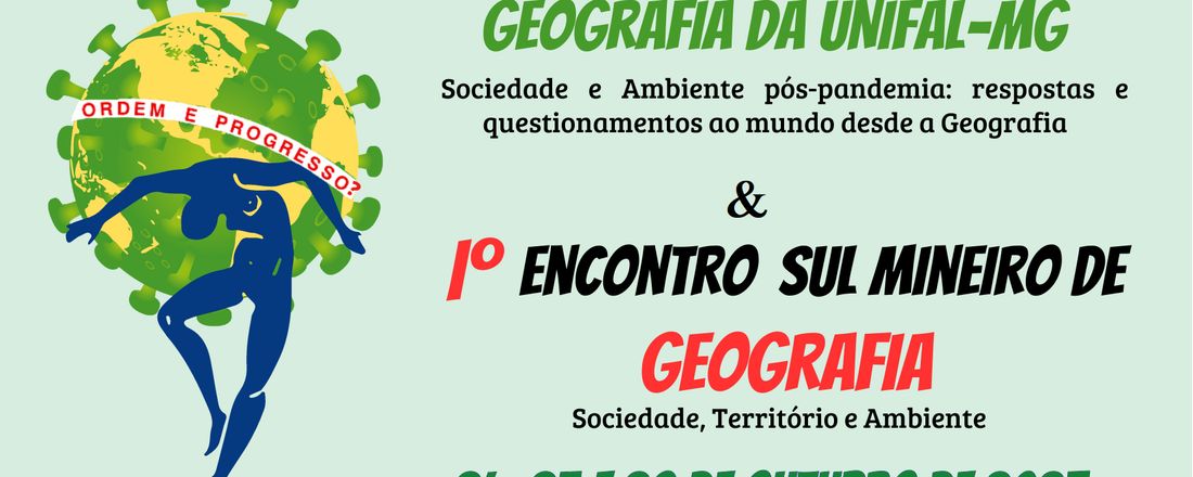 I Encontro Sul-Mineiro de Geografia & 7ª Jornada Científica da Geografia UNIFAL-MG