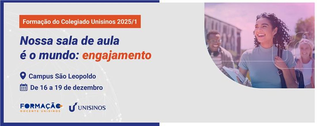 Formação do Colegiado Unisinos 2025/1 - Nossa Sala de Aula é o Mundo: Engajamento