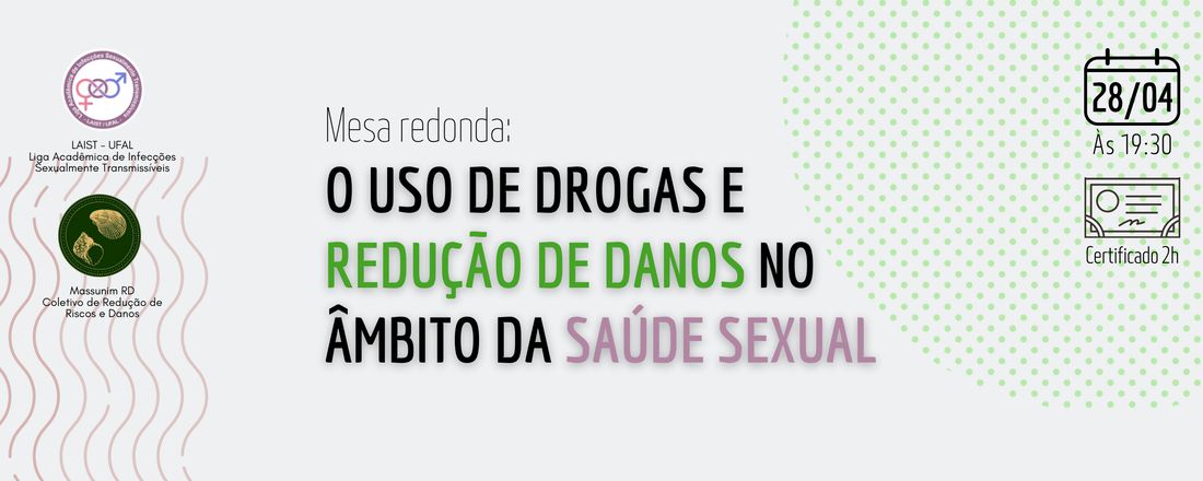 O uso de Drogas e a Redução de Danos no Âmbito da Saúde Sexual