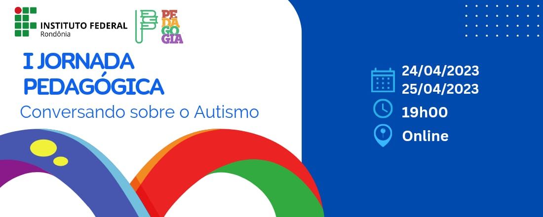 I JORNADA PEDAGÓGICA: CONVERSANDO SOBRE O AUTISMO