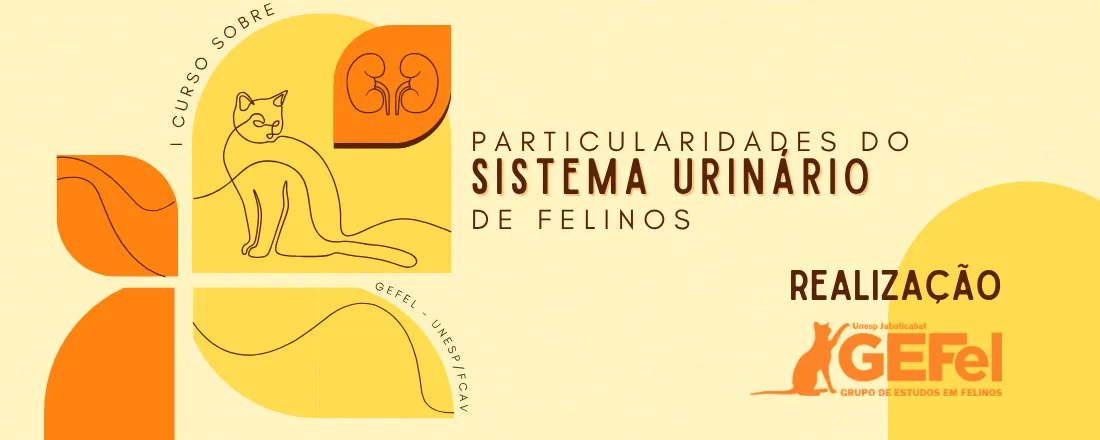 I Curso Sobre Particularidades do Sistema Urinário de Felinos