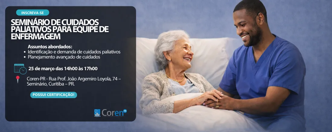 SEMINÁRIO DE CUIDADOS PALIATIVOS PARA EQUIPE DE ENFERMAGEM