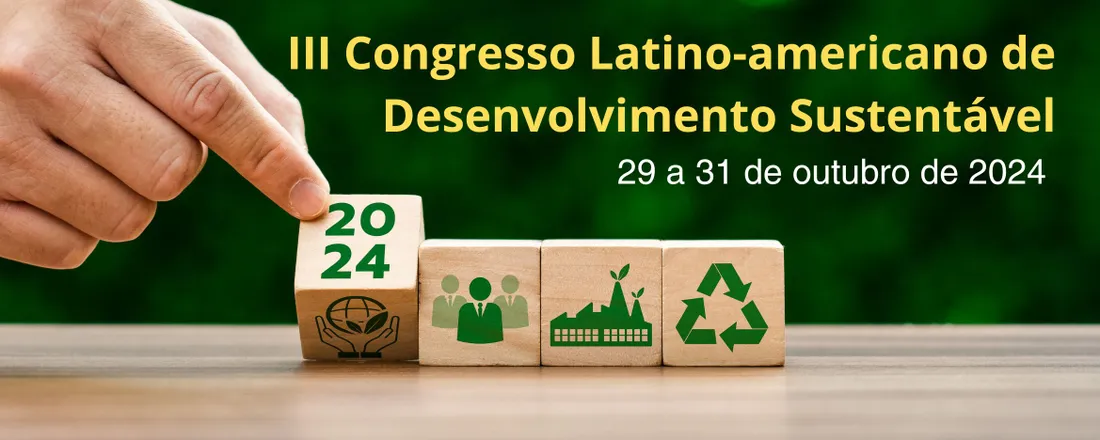 III Congresso Latino-americano de Desenvolvimento Sustentável