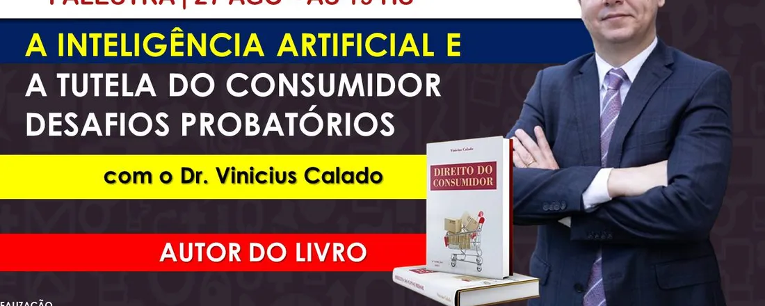 A inteligência artificial e a tutela do consumidor: desafios probatórios