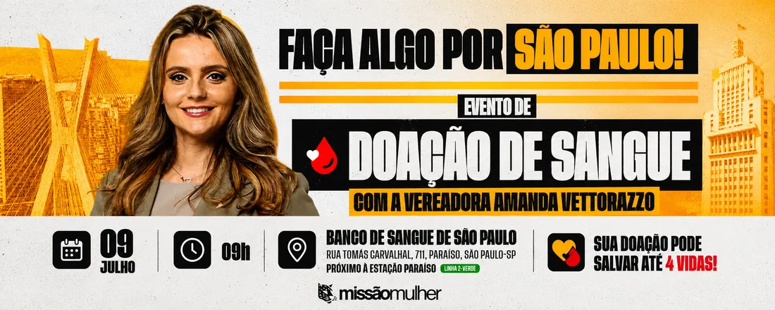FAÇA ALGO POR SÃO PAULO: DOE SANGUE!