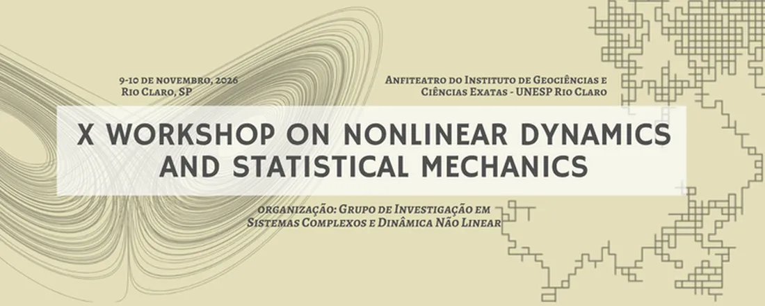 X Workshop on Nonlinear Dynamics and Statistical Mechanics