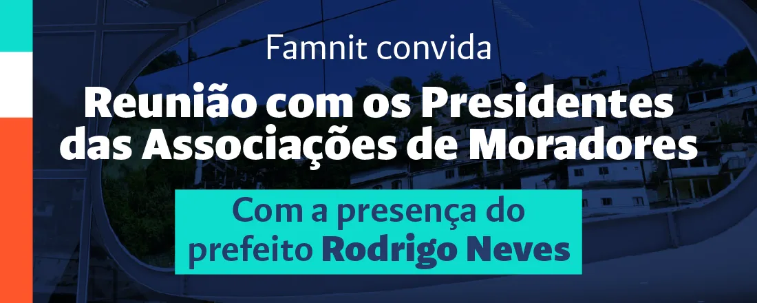 Reunião com os Presidentes das Associações de Moradores
