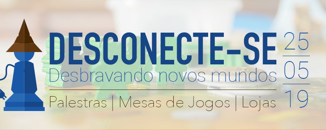 Desconecte-se: Desbravando novos mundos